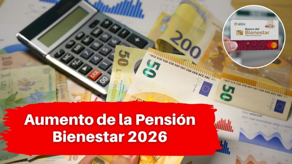 Aumento de la Pensión Bienestar 2026: pagos, montos y fechas oficiales