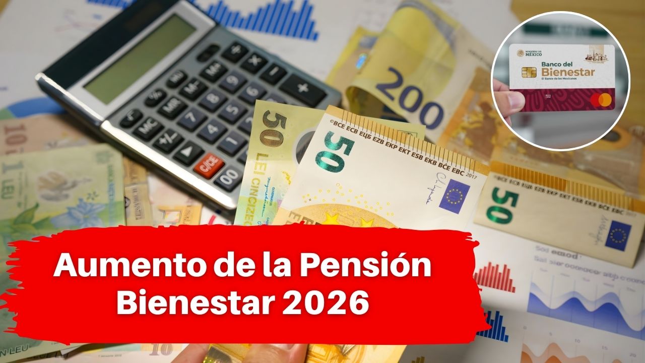 Aumento de la Pensión Bienestar 2026: pagos, montos y fechas oficiales
