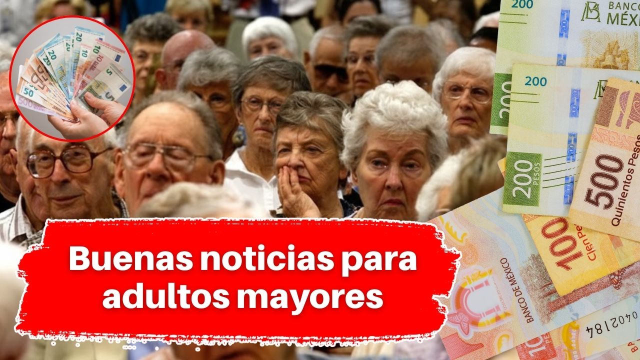 Buenas noticias para adultos mayores: aumento en la Pensión Bienestar y fechas de pago