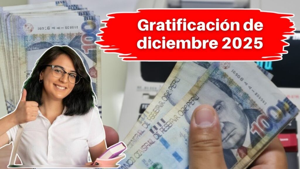 Gratificación de diciembre 2025: fechas de pago, requisitos y cálculo paso a paso