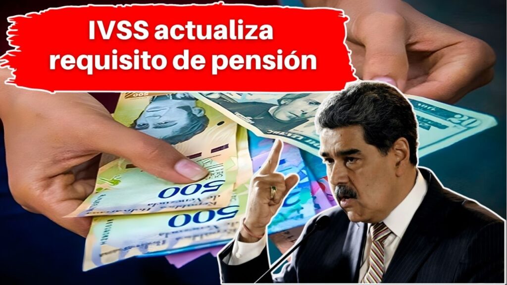 IVSS actualiza requisitos de pensión: lo que debes presentar en diciembre 2025
