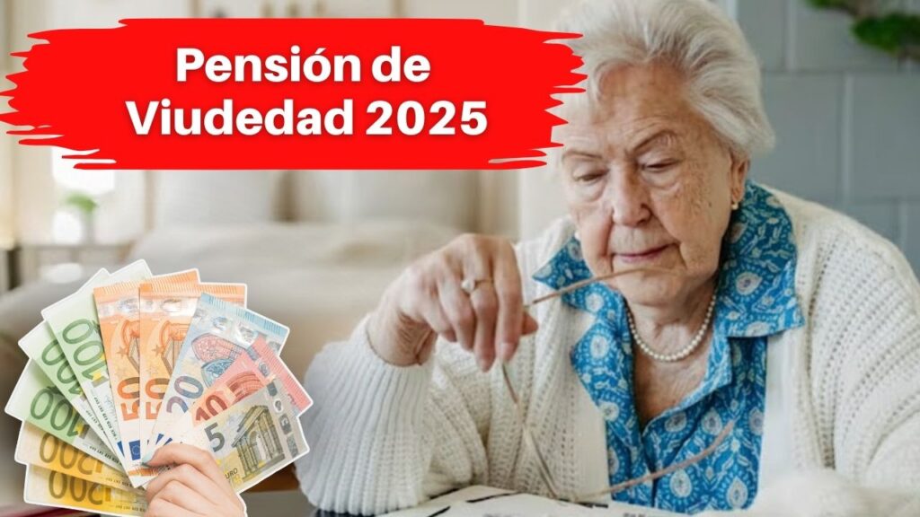 Pensión de Viudedad 2025: requisitos vigentes, montos y fechas de pago