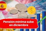 Pensión mínima sube en diciembre: paso a paso para aplicar en línea y cobrar